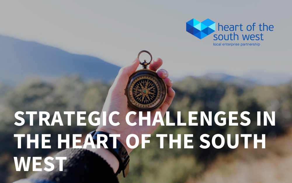 Heart of the South West LEP strategic challenges